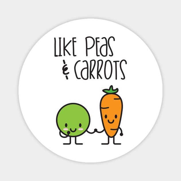 Like peas and carrots Magnet by CLAUX